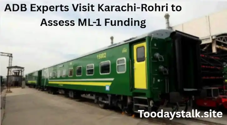 ADB Experts Visit Karachi-Rohri to Assess ML-1 Funding