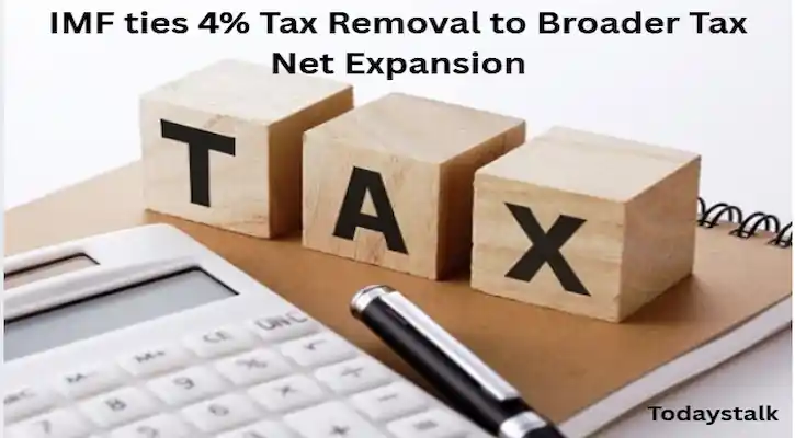 IMF ties 4% Tax Removal to Broader Tax Net Expansion